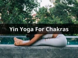 Yin Yoga For Chakras