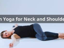 Yin Yoga for Neck and Shoulders