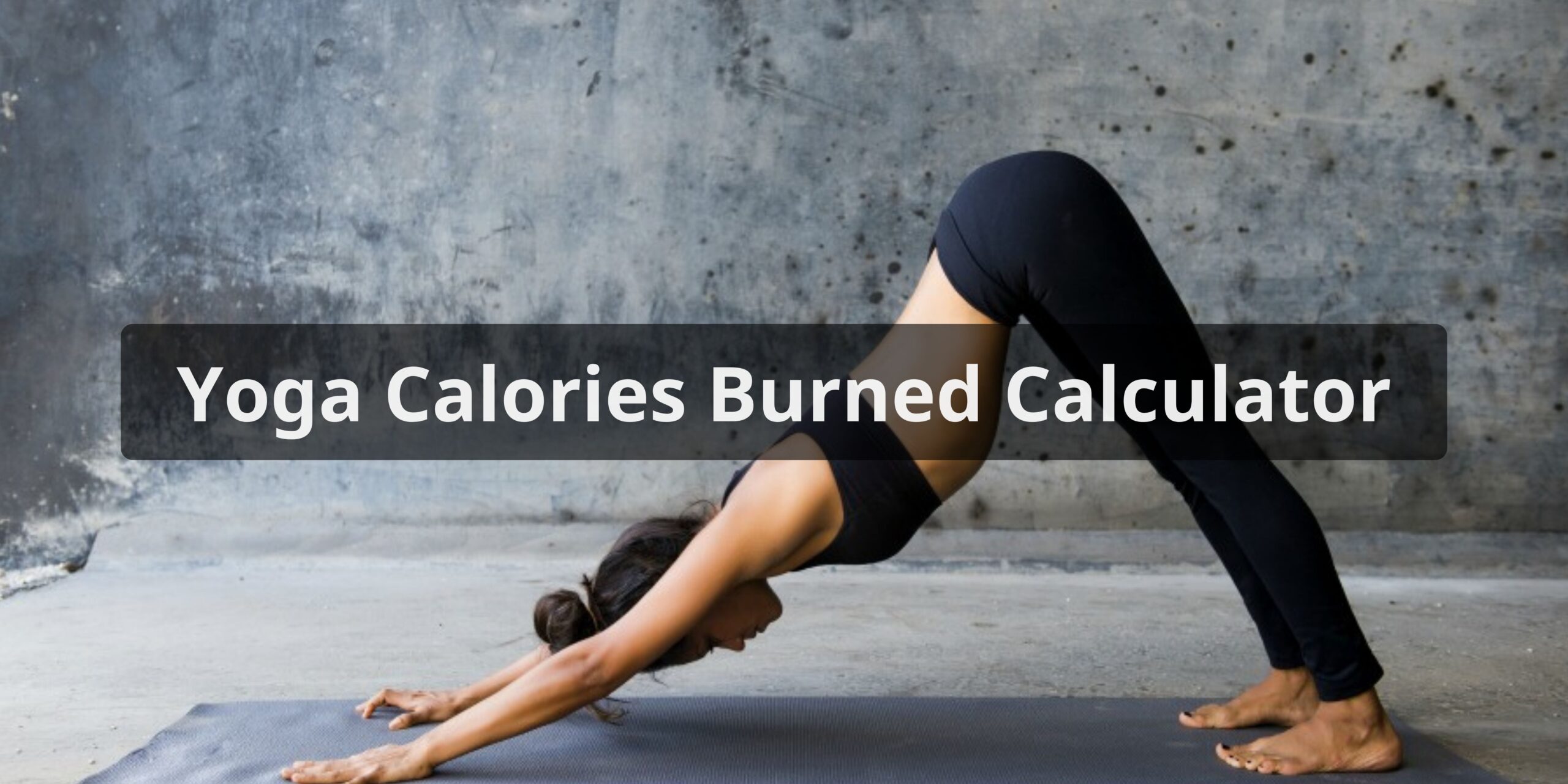 Yoga Calories Burned Calculator