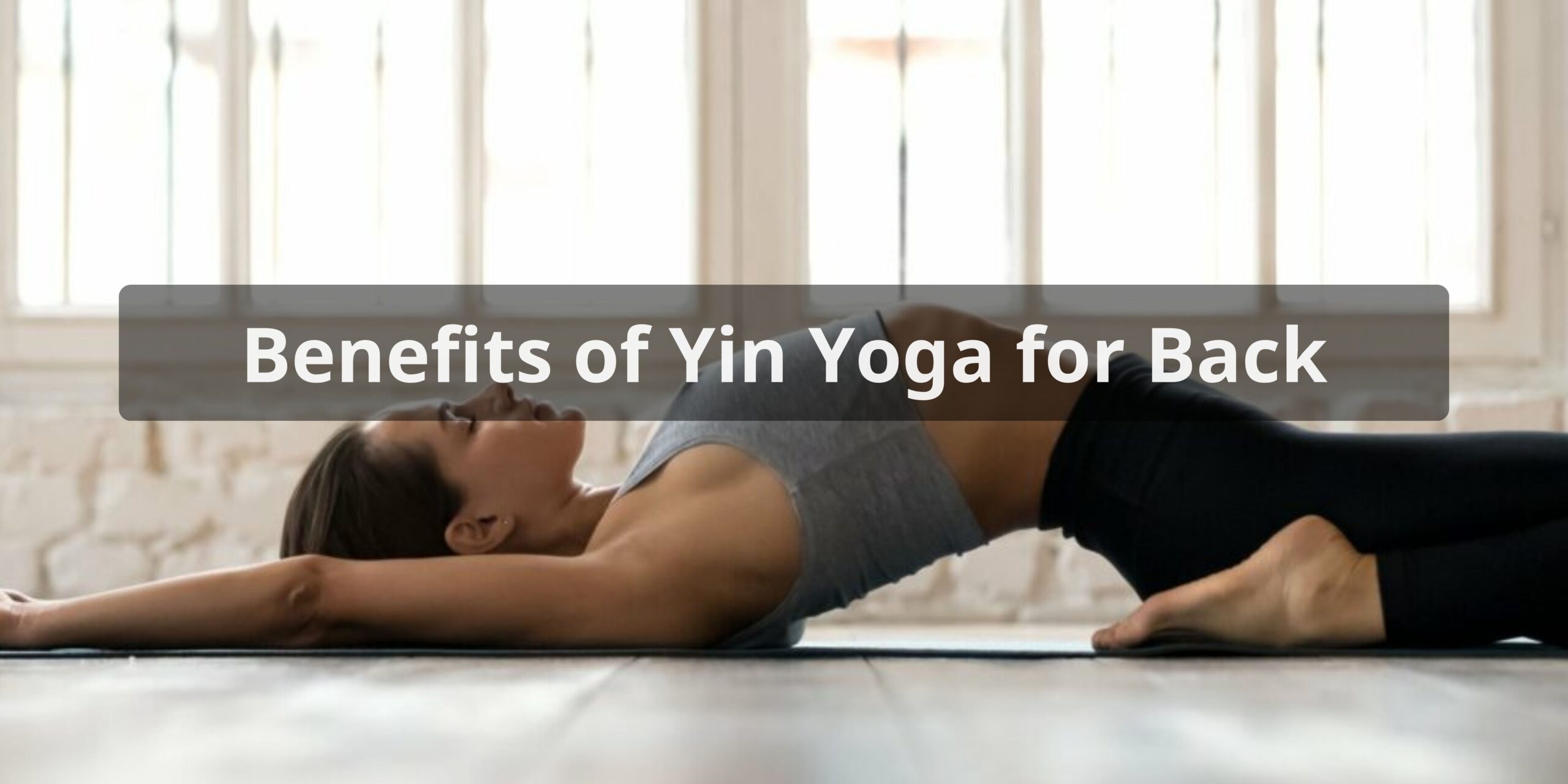 Yin Yoga for Back