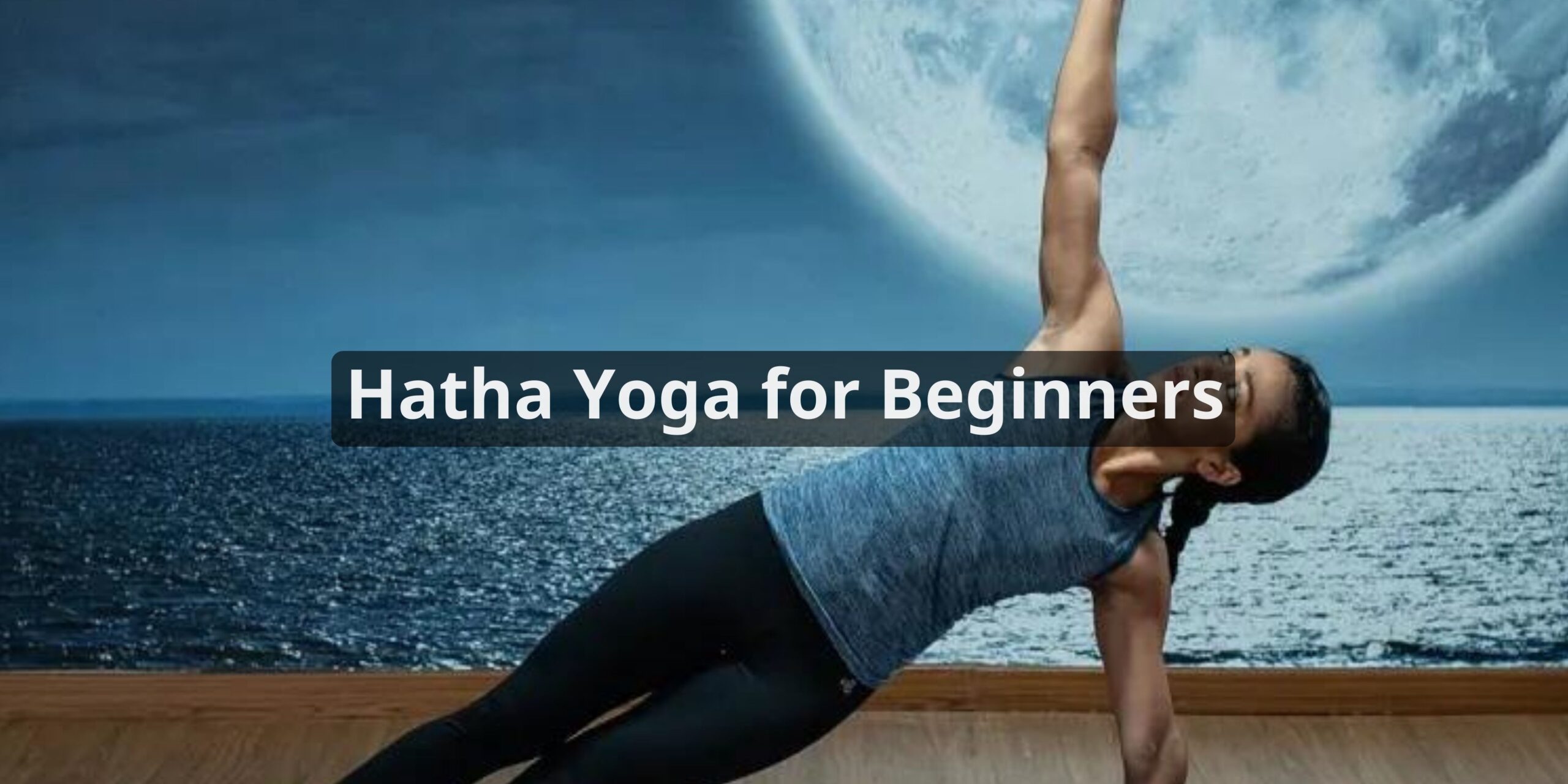 Hatha Yoga for Beginners