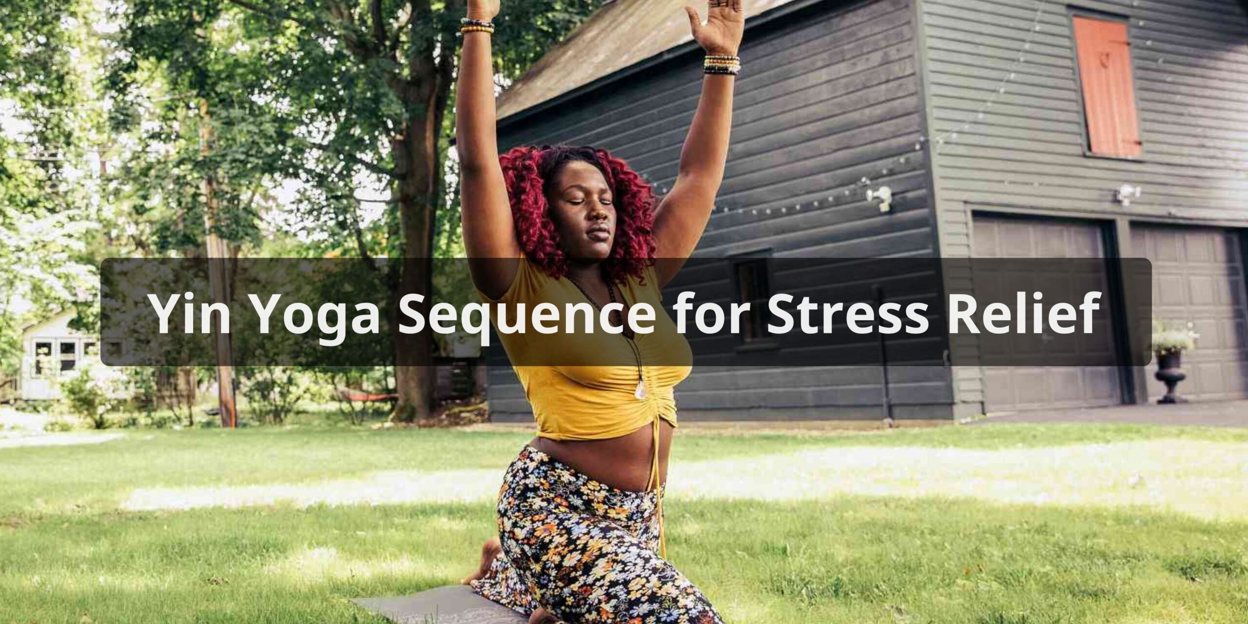 Yin Yoga Sequence for Stress Relief